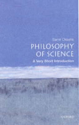 VERY SHORT INTRODUCTIONS : PHILOSOPHY OF SCIENCE PB A FORMAT