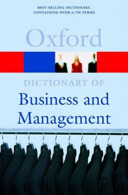 OXFORD DICTIONARIES : BUSINESS  MANAGEMENT *  PB B
