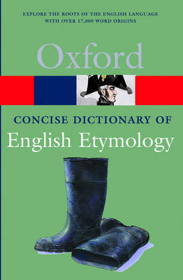 OXFORD CONCISE DICTIONARY OF ENGLISH ETYMOLOGY PB