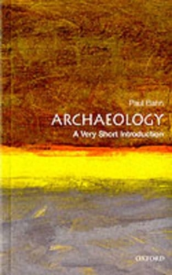 VERY SHORT INTRODUCTIONS : ARCHAEOLOGY PB A FORMAT