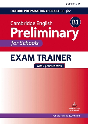 CAMBRIDGE ENGLISH B1 PRELIMINARY FOR SCHOOLS EXAM TRAINER SB
