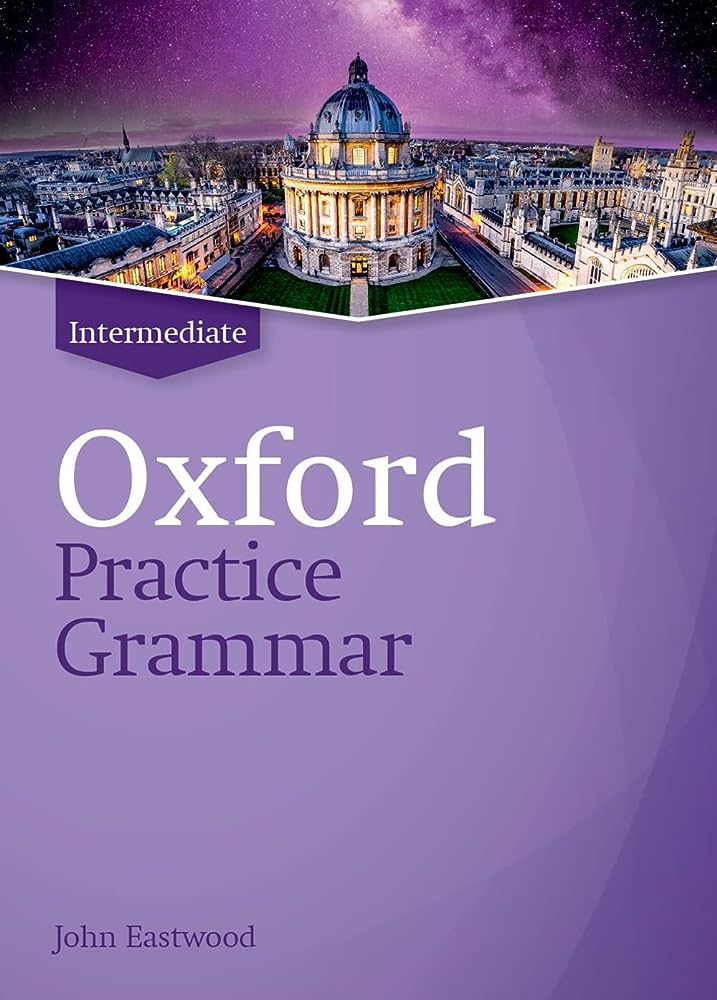 OXFORD PRACTICE GRAMMAR INTERMEDIATE WOA UPDATED