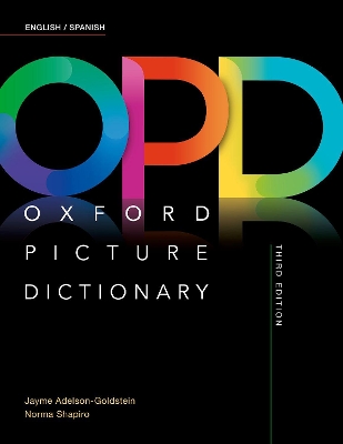 OXFORD PICTURE DICTIONARY : ENGLISH SPANISH DICTIONARY 3RD ED PB