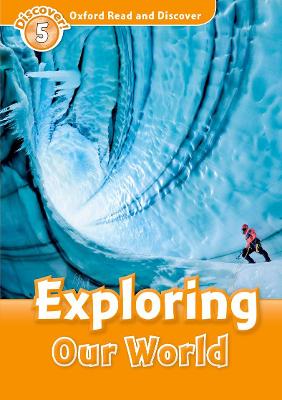 OXFORD READ  DISCOVER 5: EXPLORING OUR WORLD