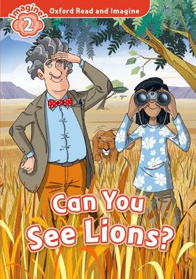 OXFORD READ  IMAGINE 2: CAN YOU SEE THE LIONS