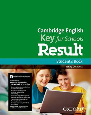 CAMBRIDGE ENGLISH KEY FOR SCHOOLS RESULT SB (+ ON LINE SKILLS PR