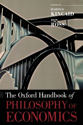 THE OXFORD HANDBOOK OF PHILOSOPHY OF ECONOMICS