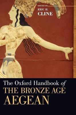 THE OXFORD HANDBOOK OF THE BRONZE AGE AEGEAN
