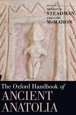 THE OXFORD HANDBOOK OF ANCIENT ANATOLIA (10,000-323 BCE)