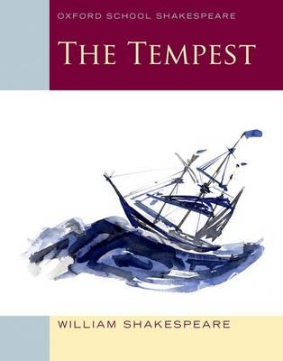 OXFORD SCHOOL SHAKESPEAR : THE TEMPEST