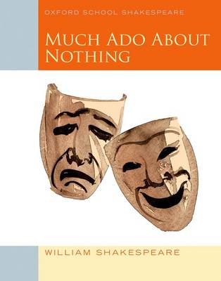 OXFORD WORLD CLASSICS: MUCH ADO ABOUT NOTHING  PB B