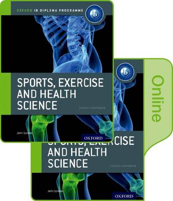 IB DIPLOMA: SPORTS, EXERCISE  HEALTH SCIENCE PRINT AND ONLINE COURSE BOOK PACK