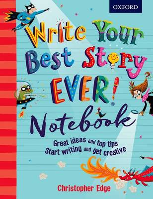WRITE YOUR BEST STORY EVER - NOTEBOOK PB