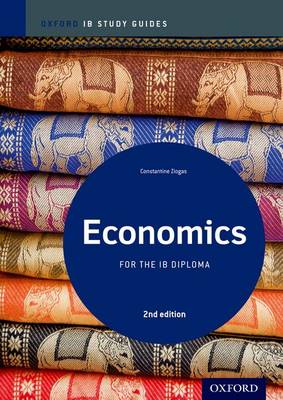 OXFORD IB STUDY GUIDES: ECONOMICS FOR THE IB DIPLOMA IB 2ND ED PB
