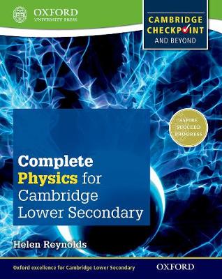 COMPLETE PHYSICS FOR CAMBRIDGE SECONDARY 1 STUDENT BOOK: FOR CAMBRIDGE CHECKPOINT AND BEYOND (CHECKP  PB