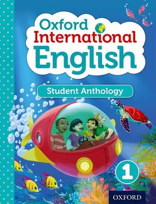 OXFORD INTERNATIONAL PRIMARY ENGLISH 1 SB - STUDENT ANTHOLOGY