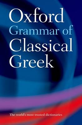 OXFORD GRAMMAR OF CLASSICAL GREEK  PB