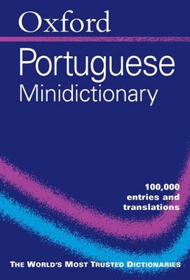 OXFORD DICTIONARIES : PORTUGUESE MINIDICTIONARY * FL