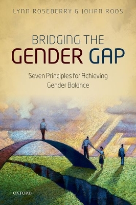 BRIDGING THE GENDER GAP: SEVEN PRINCIPLES FOR ACHIEVING GENDER BALANCE  PB