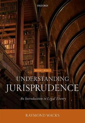 UNDERSTANDING JURISPRUDENCE AN INTRODUCTION TO LEGAL THEORY PB