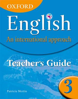 OXFORD ENGLISH: AN INTERNATIONAL APPROACH 3 TCHRS