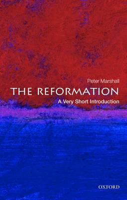 VERY SHORT INTRODUCTIONS : THE REFORMATION PB A FORMAT