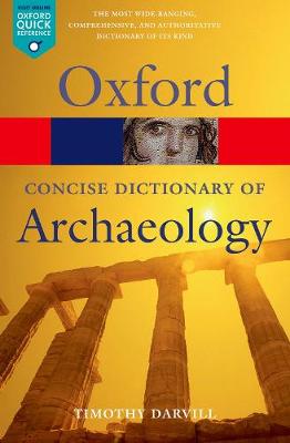 OXFORD DICTIONARIES CONCISE ARCHAEOLOGY  PB