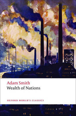 THE WEALTH OF NATIONS: A SELECTED EDITION