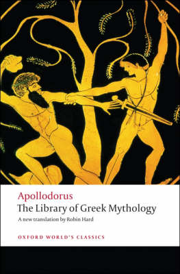 OXFORD WORLD CLASSICS: THE LIBRARY OF GREEK MYTHOLOGY PB B FORMAT