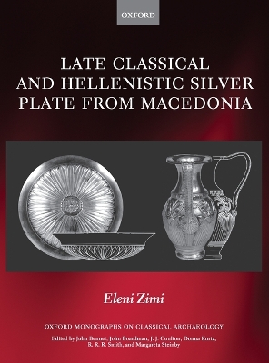 LATE CLASSICAL AND HELLENISTIC SILVER PLATE FROM MACEDONIA HC