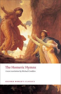 OXFORD WORLD CLASSICS: HOMERIC HYMNS