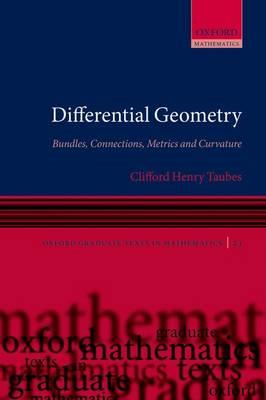 DIFFERENTIAL GEOMETRY : BUNDLES, CONNECTIONS, METRICS AND CURVATURE