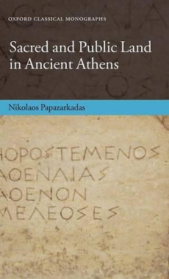 SACRED AND PUBLIC LAND IN ANCIENT ATHENS