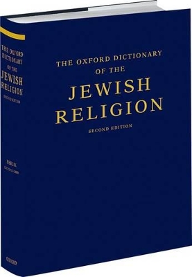 OXFORD DICTIONARY OF THE JEWISH RELIGION 2ND ED
