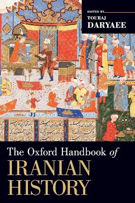 THE OXFORD HANDBOOK OF IRANIAN HISTORY