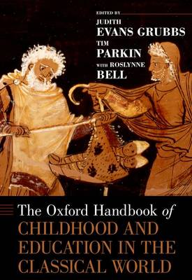 THE OXFORD HANDBOOK OF CHILDHOOD AND EDUCATION IN THE CLASSICAL WORLD