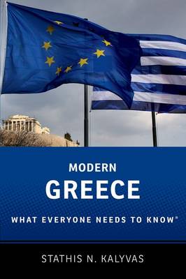 MODERN GREECE: WHAT EVERYONE NEEDS TO KNOW