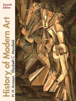 A HISTORY OF MODERN ART: PAINTING - SCULPTURE - ARCHITECTURE - PHOTOGRAPHY