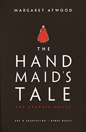 THE HANDMAIDS TALE : THE GRAPHIC NOVEL