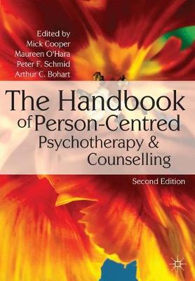 THE HANDBOOK OF PERSON-CENTRED PSYCHOTHERAPY AND COUNSELLING 4TH ED PB