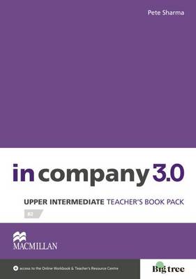 IN COMPANY 3.0 UPPER-INTERMEDIATE TCHR S PACK