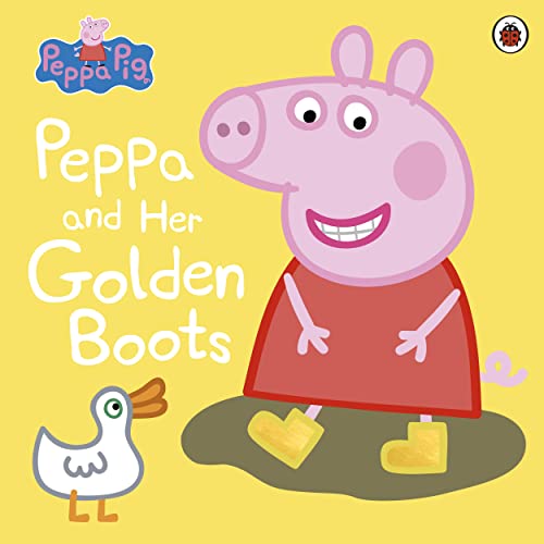 PEPPA PIG: PEPPA AND HER GOLDEN BOOTS PICTURE BOOK