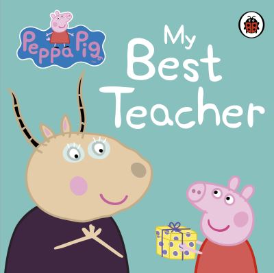 PEPPA PIG: MY BEST TEACHER BOARD BOOK