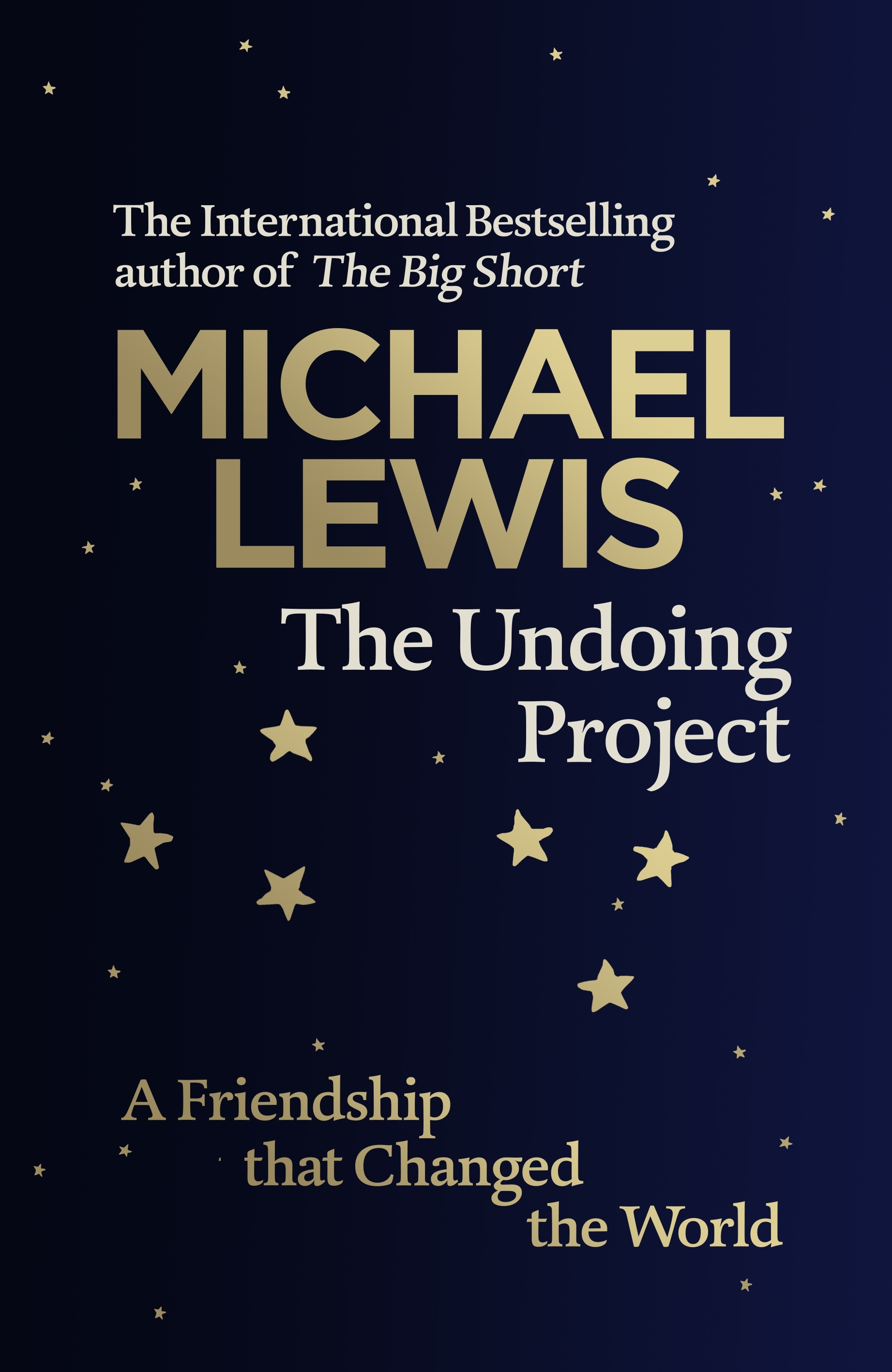 THE UNDOING PROJECT: A FRIENDSHIP THAT CHANGED THE WORLD  HC
