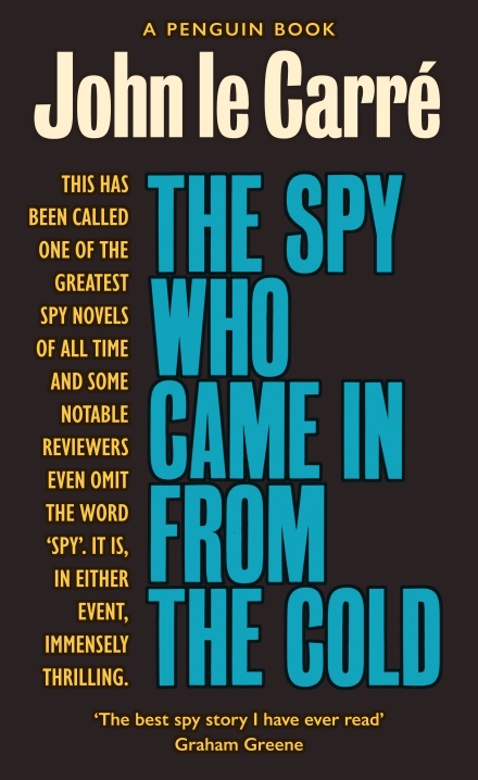 PENGUIN MODERN CLASSICS : PENGUIN MODERN CLASSICS THE SPY WHO CAME IN FROM THE COLD