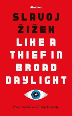 LIKE A THIEF IN BROADLIGHT : POWER IN THE ERA OF POST- HUMANITY HC