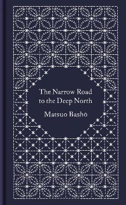 THE NARROW ROAD TO THE DEEP NORTH AND OTHER TRAVEL SKETCHES HC