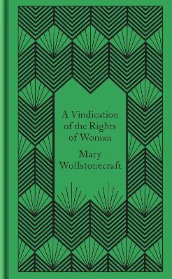 A VINDICATION OF THE RIGHTS OF WOMAN HC