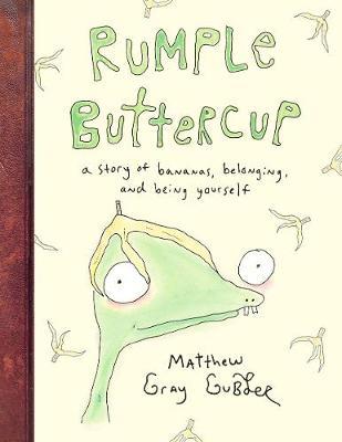 RUMPLE BUTTERCUP : A story of bananas, belonging and being yourself HC