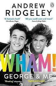 Wham! George  Me : The Sunday Times Bestseller